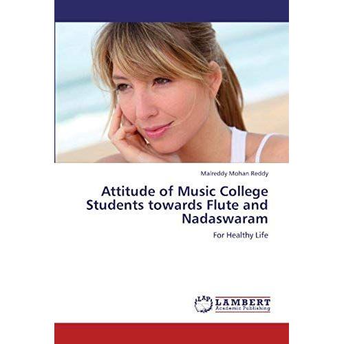 Attitude Of Music College Students Towards Flute And Nadaswaram