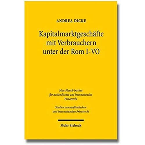 Kapitalmarktgeschäfte Mit Verbrauchern Unter Der Rom I-Vo