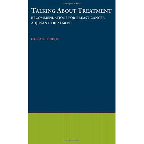 Talking About Treatment: Recommendations For Breast Cancer Adjuvant Therapy