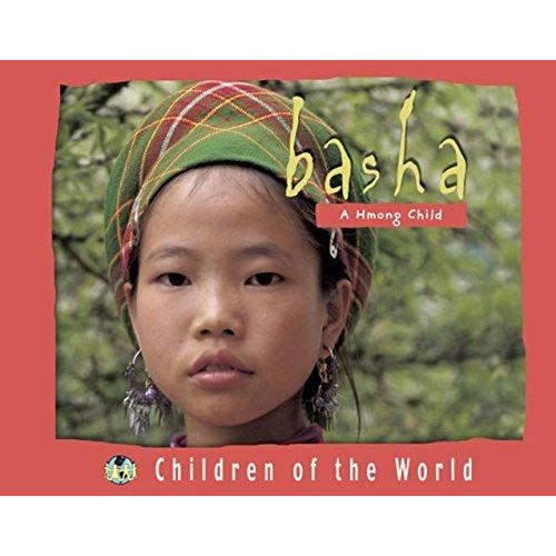Basha: A Hmong Child (Children Of The World)