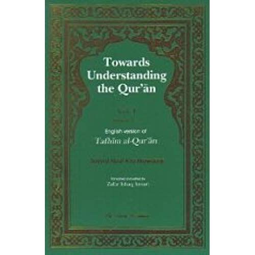 Towards Understanding The Qur'an (Tafhim Al-Quran): Volume 8