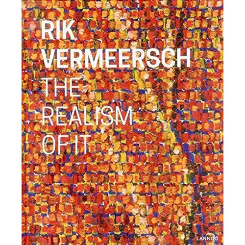 Rik Vermeersch: The Realism Of It