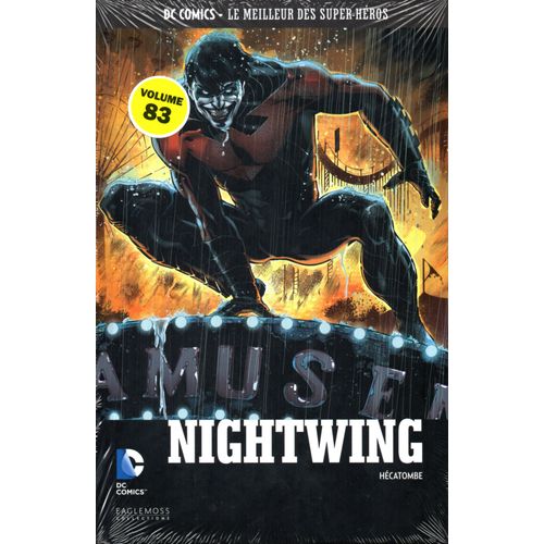 Dc Comics - Le Meilleur Des Super-Héros 83 : Nightwing : Hécatombe