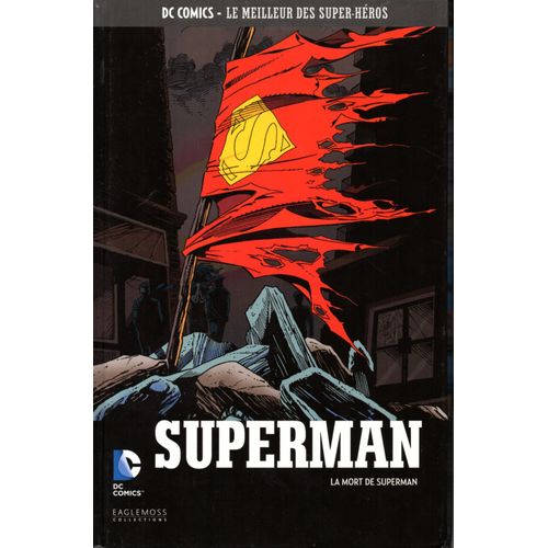 Dc Comics - Le Meilleur Des Super-Héros 40 : La Mort De Superman