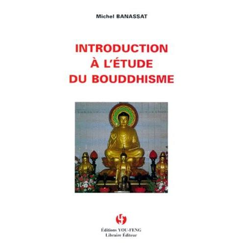 Introduction À L'étude Du Bouddhisme