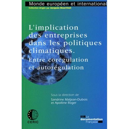 L'implication Des Entreprises Dans Les Politiques Climatiques - Entre Corégulation Et Autorégulation