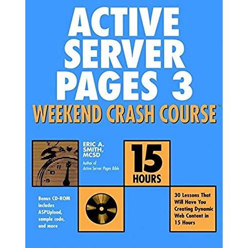 Active Server Pages 3 Weekend Crash Course (With Cd-Rom)