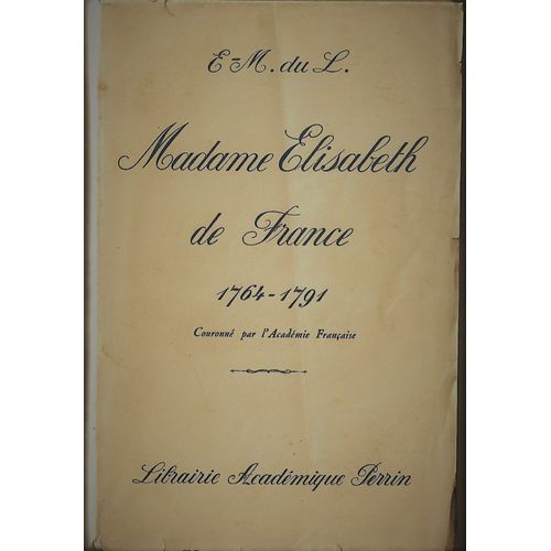 Madame Elisabeth De France (2 Ouvrages)