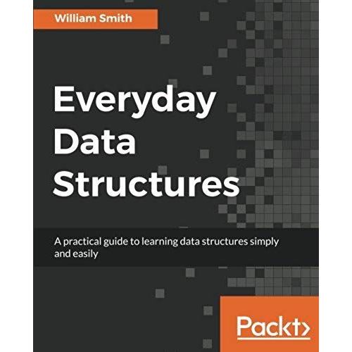 Everyday Data Structures