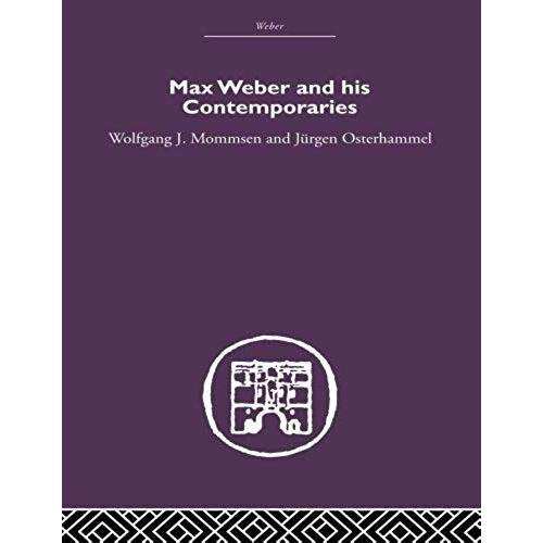 Max Weber And His Contempories