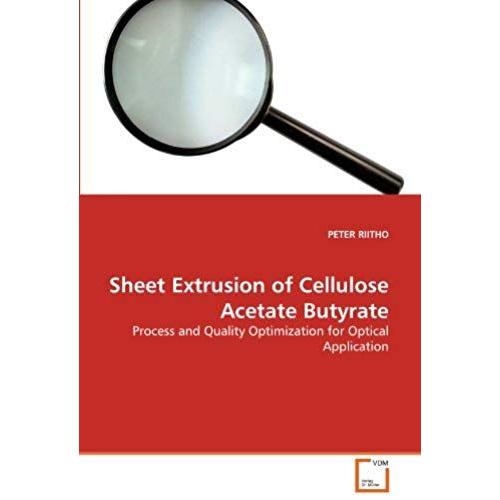 Sheet Extrusion Of Cellulose Acetate Butyrate