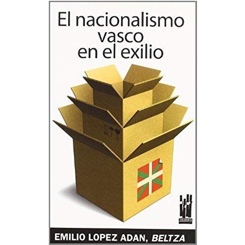 Beltza: Nacionalismo Vasco En El Exilio