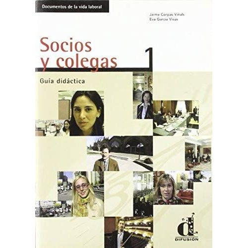 Socios Y Colegas 1 - Documentos De La Vida Laboral, Guia Didactica