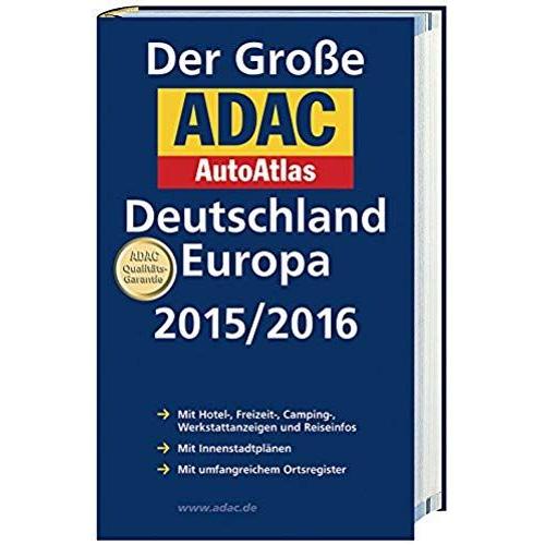 Großer Adac Autoatlas 2015/2016, Deutschland 1  :300 000, Europa 1 : 750 000