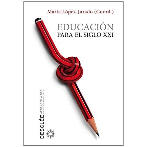 Educación Para El Siglo Xxi
