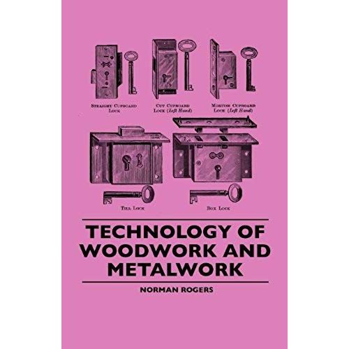 Technology Of Woodwork And Metalwork