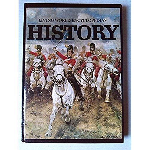 History - Living World Encyclopedias - All Colour
