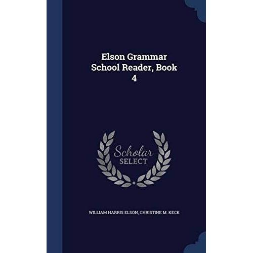 Elson Grammar School Reader, Book 4