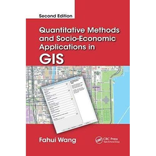 Quantitative Methods And Socio-Economic Applications In Gis