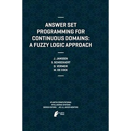 Answer Set Programming For Continuous Domains: A Fuzzy Logic Approach