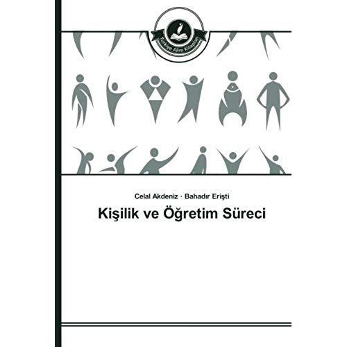 Ki¿Ilik Ve Ö¿Retim Süreci