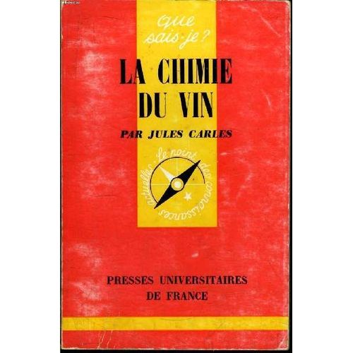 Que Sais-Je? N° 908 La Chimie Du Vin