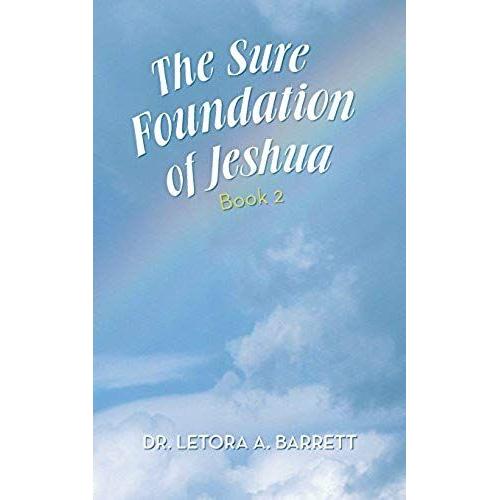 The Sure Foundation Of Jeshua