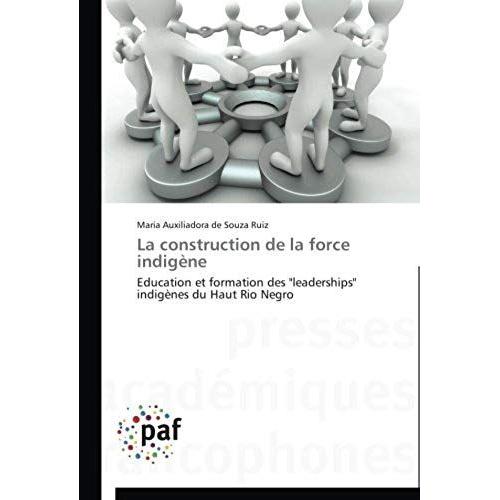 La Construction De La Force Indigène