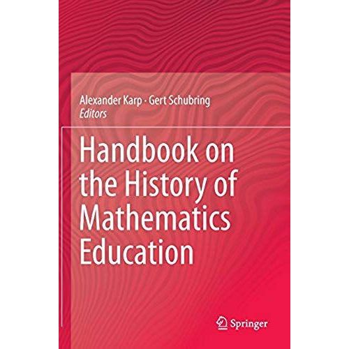 Handbook On The History Of Mathematics Education