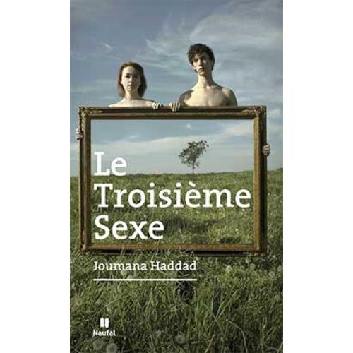 Le Troisième Sexe - Ce Que Platon M'a Confié Sur Son Lit De Mort