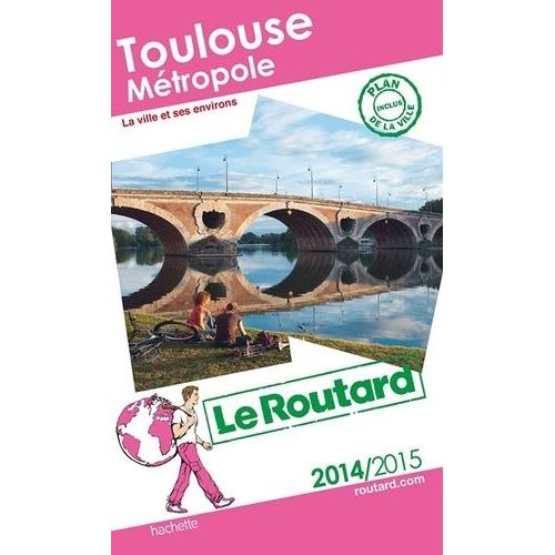 Toulouse Métropole - La Ville Et Ses Environs, Plan De La Ville Inclus