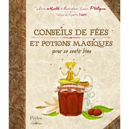 Conseils De Fées Et Potions Magiques Pour Se Sentir Bien