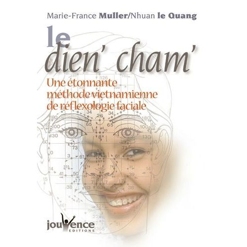 Le Dien' Cham' - Une Étonnante Méthode Vietnamienne De Réflexologie Faciale