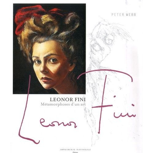 Leonor Fini - Métamorphoses D'un Art