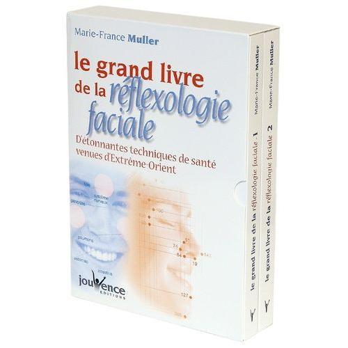 Le Grand Livre De La Réflexologie Faciale Coffret 2 Volumes - D'étonnantes Techniques De Santé Venues D'extrême-Orient