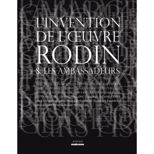 L'invention De L'oeuvre Rodin Et Les Ambassadeurs