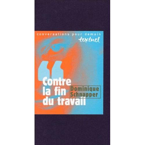 Contre La Fin Du Travail - Entretien Avec Philippe Petit