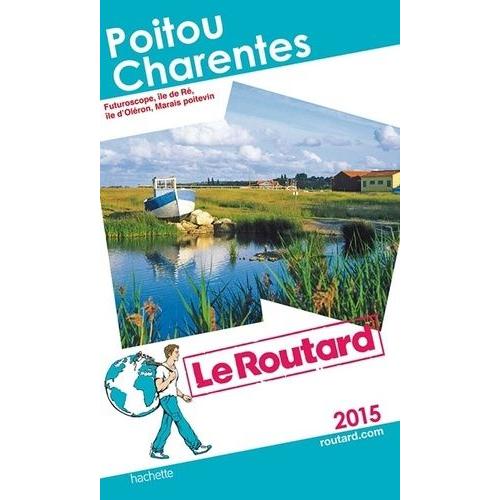 Poitou-Charentes - Marais Poitevin, Futuroscope, Les Îles-Ré Et Oléron