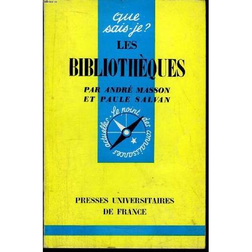 Que Sais-Je? N° 944 Les Bibliothèques