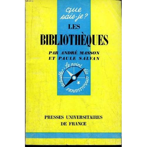 Que Sais-Je? N° 944 Les Bibliothèques