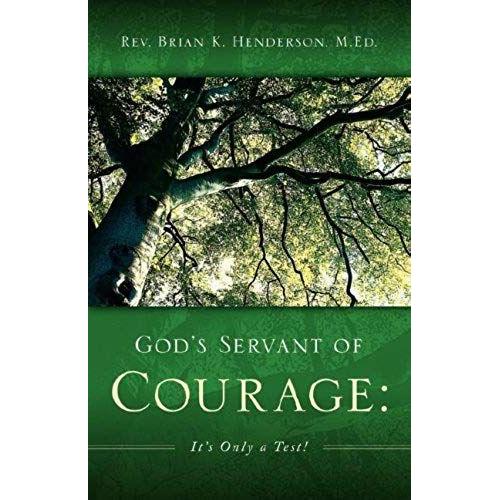 God's Servant Of Courage: It's Only A Test!
