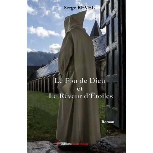Le Fou De Dieu Et Le Rêveur D'étoiles