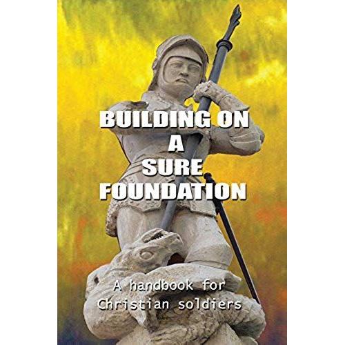 Building On A Sure Foundation