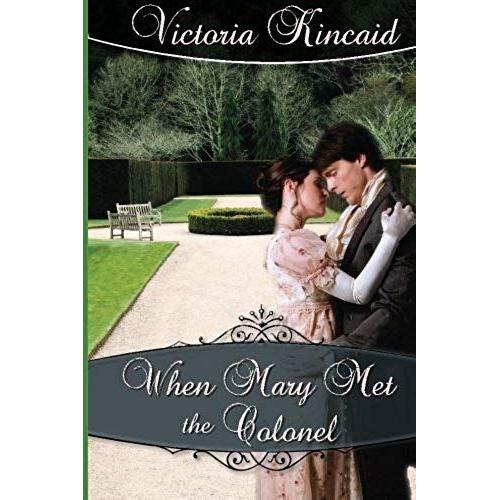 When Mary Met The Colonel: A Pride And Prejudice Novella