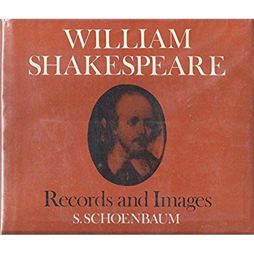 William Shakespeare: Records And Images