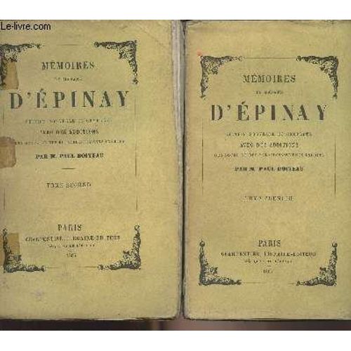Mémoires De Madame D Epinay - Notes Et Éclaircissements Inédits Par M. Paul Boiteau - Tome 1 Et 2 (2 Volumes)