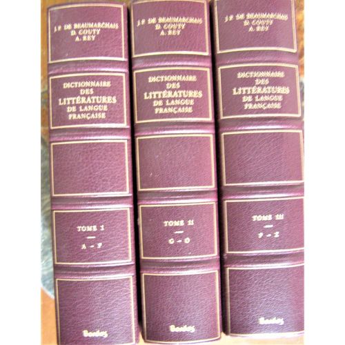 Dictionnaire Des Littératures De Langue Française En 3 Volumes. ‎1984. 2637 P. Bordas. De Jean-Pierre De Beaumarchais, Daniel Couty, Alain Rey.