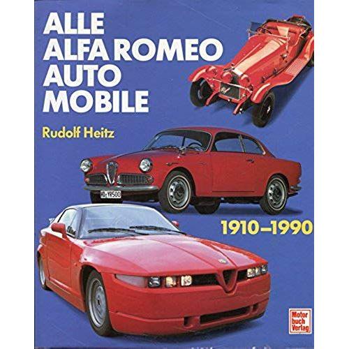 Alle Alfa Romeo Automobile 1910 - 1990