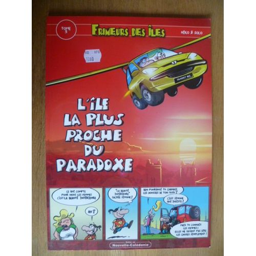 Frimeurs Des Iles . Tome 3 . L'ile La Plus Proche Du Paradoxe