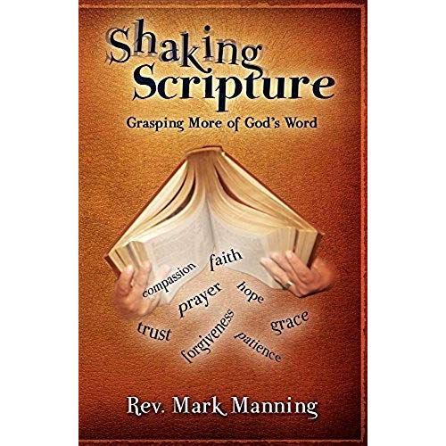 Shaking Scripture: Grasping More Of God's Word